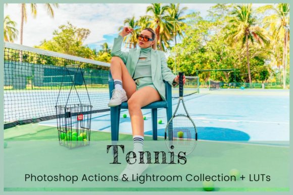 Download Tennis Photoshop Actions Lightroom LUTs - Photo Collection